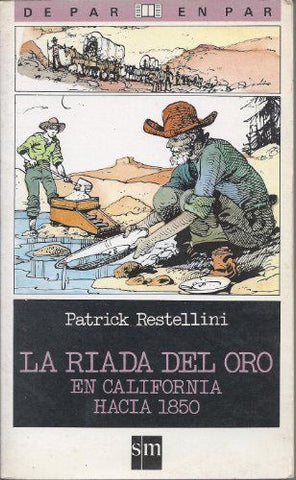 LA Riada Del Oro En California