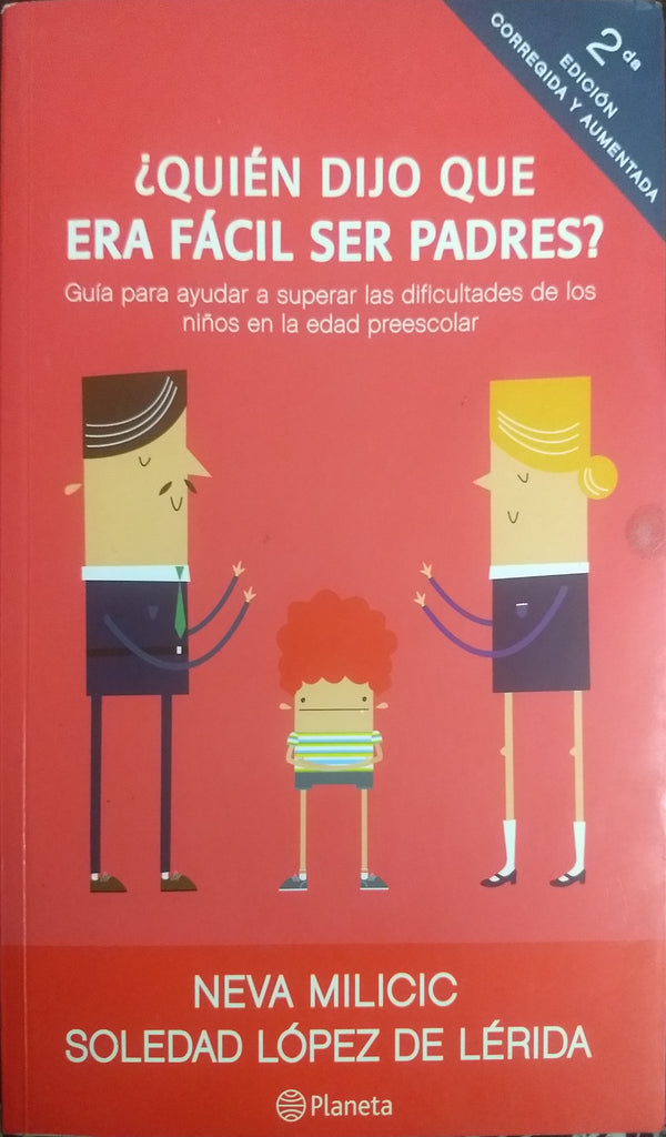 ¿Quien Dijo Que Era Facil Ser Padres?
