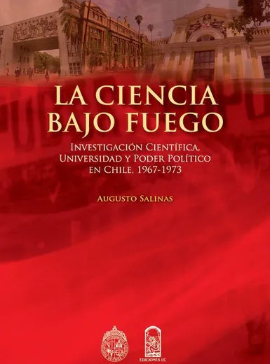 La Ciencia Bajo Fuego