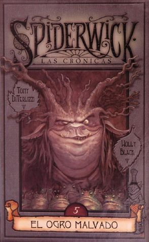 Spiderwick 5: El ogro malvado