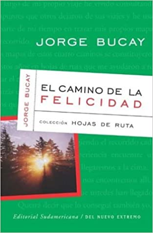 El Camino De La Felicidad