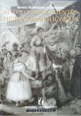 Antología De Cuentos Hispanoamericanos