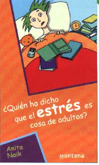 ¿Quién ha dicho que el estrés es cosa de adultos?