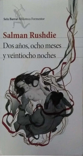 Dos Años, Ocho Meses Y Veintiocho Noches