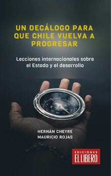 Un decálogo para que Chile vuelva a progresar
