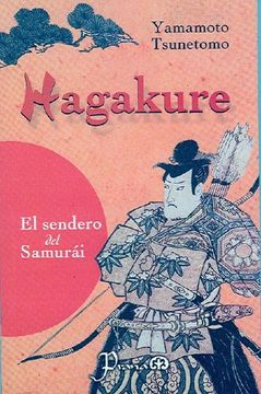Hagakure, el sendero del Samurai