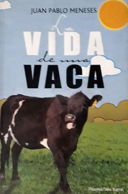 La Vida de Una Vaca
