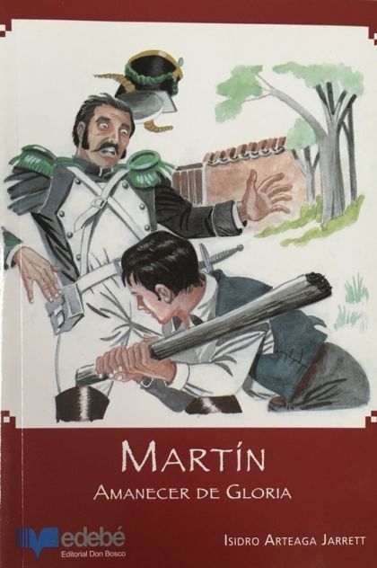 Martín: Amanecer De Gloria