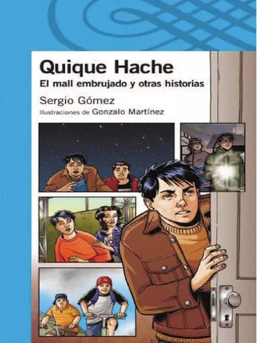 Quique Hache: El Mall Embrujado Y Otras Historias
