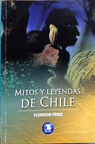 Mitos Y Leyendas De Chile