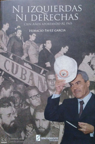 Ni izquierdas ni derechas : cien años aportando al país