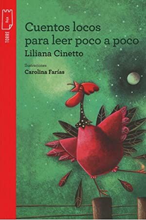 CUENTOS LOCOS PARA LEER POCO A POCO