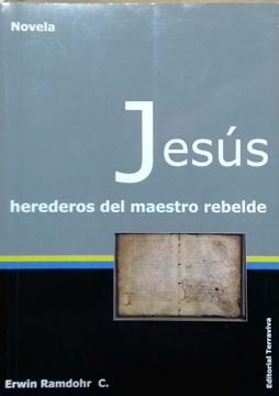 Jesús: herederos del maestro rebelde