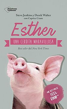 Formato Libro Físico Autor Steve Jenkins  Editorial Plataforma Año 2017 Idioma Español N° páginas 184 Encuadernación Tapa Blanda ISBN13 9788417002510 N° edición 1o Categorías Autobiografías Compartir Esther, una Cerdita Maravillosa
