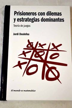 Prisioneros con dilemas y estrategias dominantes