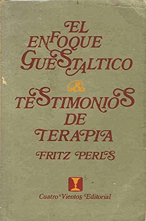 El Enfoque Guestáltico Testimonios De Terapia