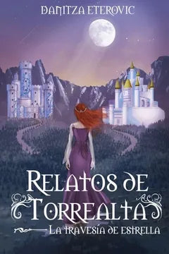 Relatos de Torrealta: La travesía de Estrella