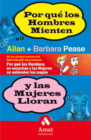 Por qué los hombres mienten y las mujeres lloran
