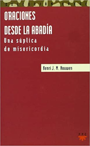 Oraciones desde la Abadía: Una súplica de misericordia