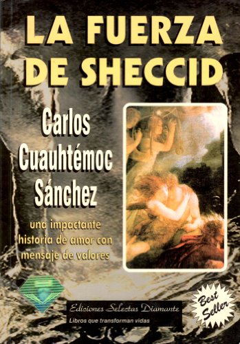LA FUERZA DE SHECCID