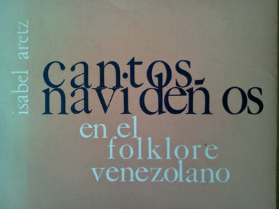 Cantos Navideños en el Folklore Venezolano