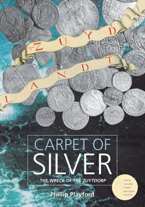 Carpet of Silver: The Wreck of the Zuytdorp