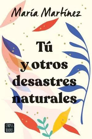 Tú y otros desastres naturales