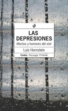 Las Depresiones: Afectos y Humores del Vivir