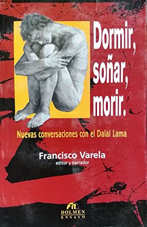 Dormir, Soñar, Morir