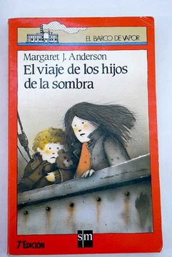 El Viaje De Los Hijos De La Sombra