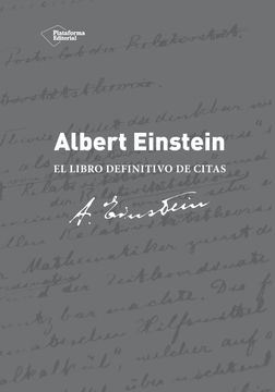 Albert Einstein: El libro definitivo de citas