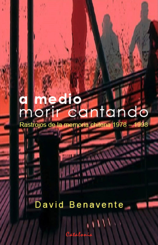 A Medio Morir Cantando