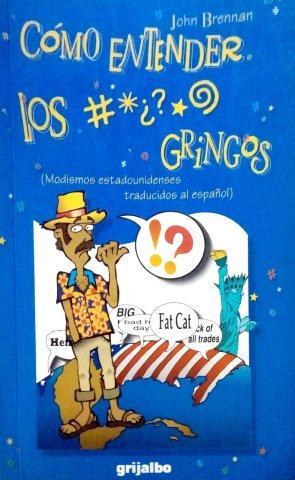Como Entender A Los Gringos