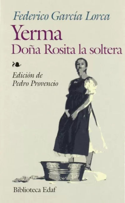 Yerma, DoÃ±a Rosita la soltera o el lenguaje de las flores