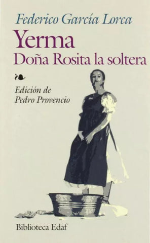 Yerma, Doña Rosita la soltera o el lenguaje de las flores
