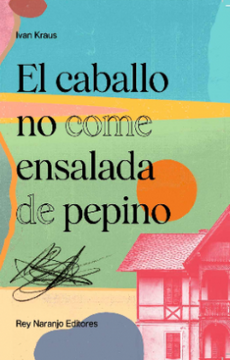 El caballo no come ensalada de pepino