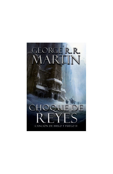Canción De Hielo y Fuego II: Choque De Reyes