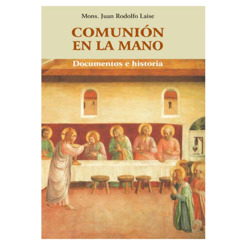 Comunión en la mano: documentos e historia