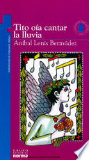 Tito oía cantar la lluvia