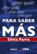 Para saber mas: ¿Por qué? ¿Por qué?