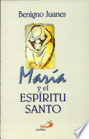 MARÍA Y EL ESPÍRITU SANTO