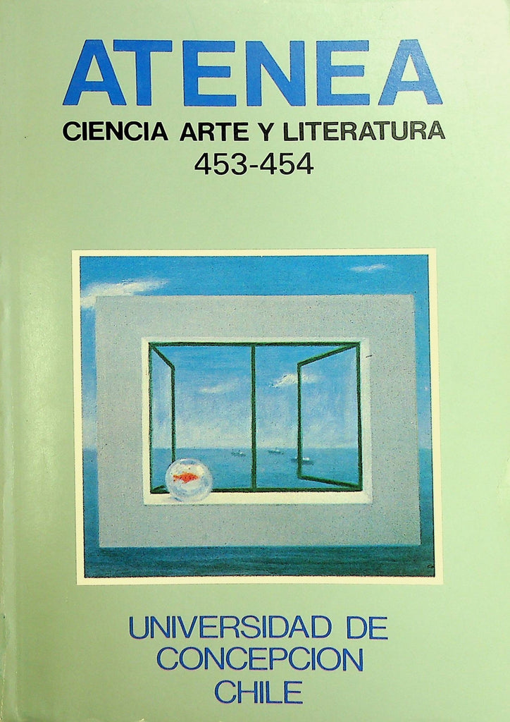 ATENEA. Revista ciencia arte y literatura. Numero 453 - 454