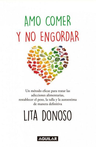 Amo comer y no engordar