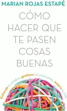 Cómo hacer que te pasen cosas buenas