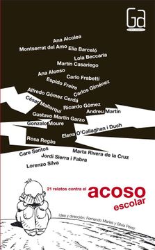 21 relatos contra el acoso escolar / 21 Stories against School Harassment (Gran angular / Big Angular) (Spanish Edition)