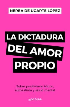 La dictadura del amor propio