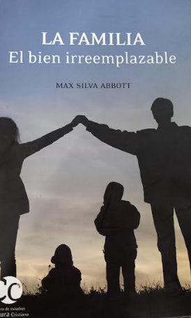 La Familia: El Bien Irremplazable