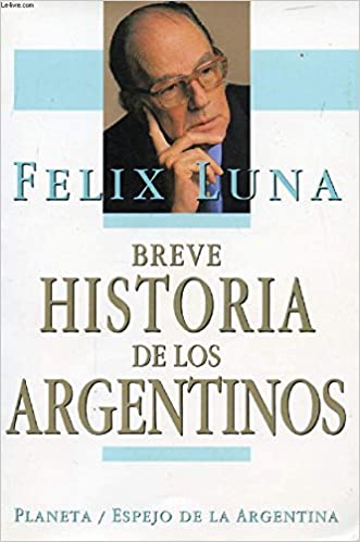 Breve Historia De Los Argentinos