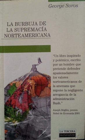 La Burbuja de la Supremacía Norteamericana