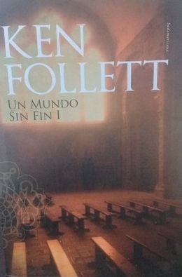 Un mundo sin fin I